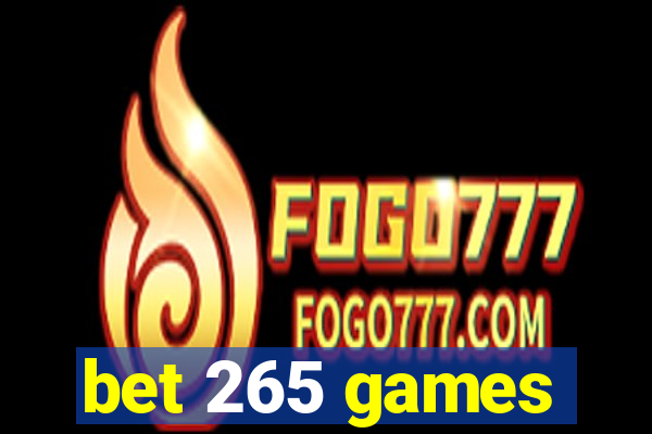bet 265 games